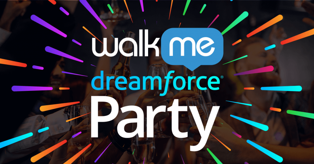 WalkMe Dreamforce Party