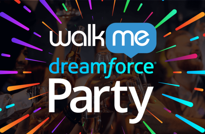 Register Now for 2018 WalkMe Dreamforce Party