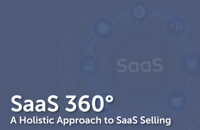 SaaS 360° A Holistic Approach to SaaS Selling