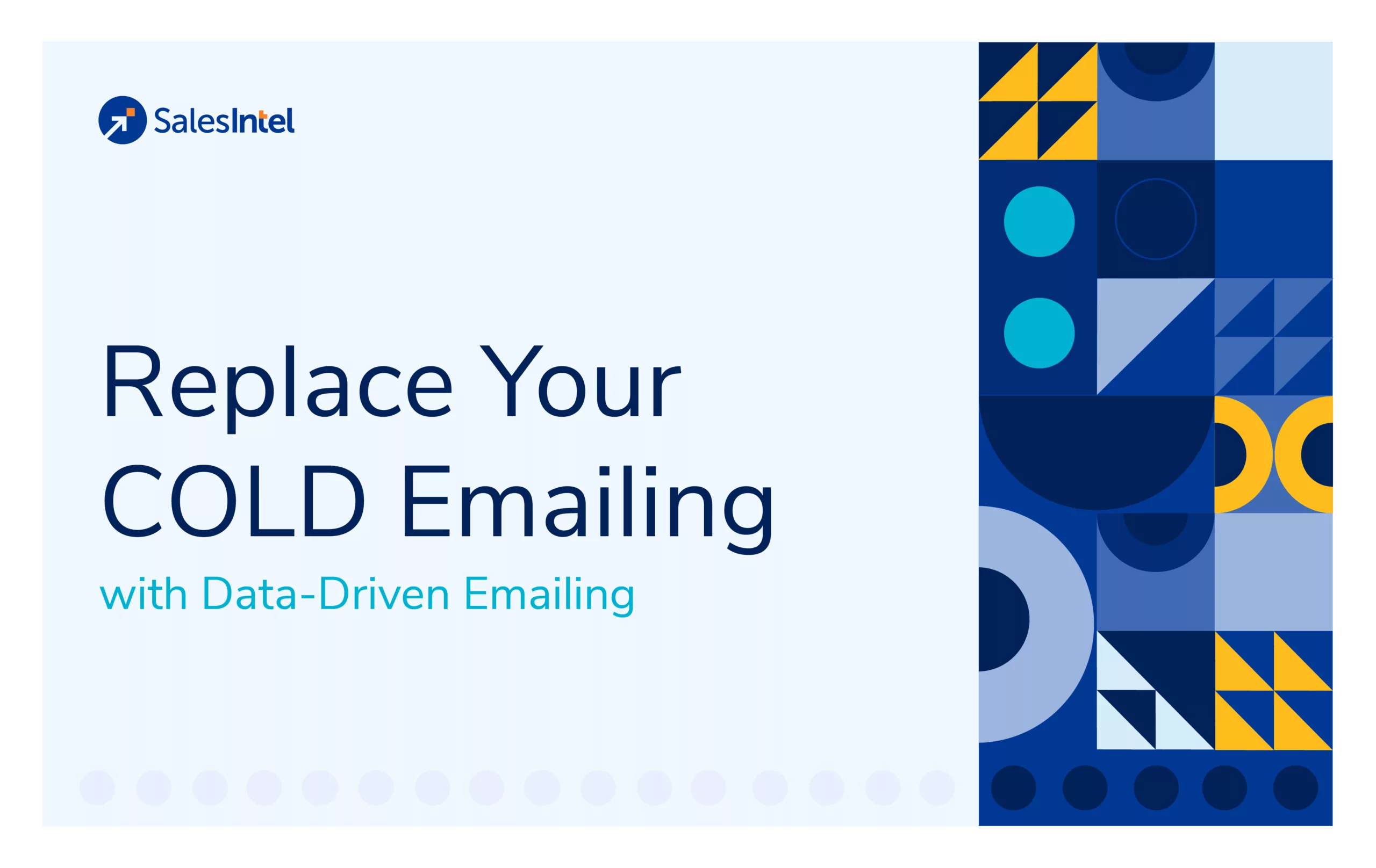 Replace Your COLD Emailing with Data-Driven Emailing