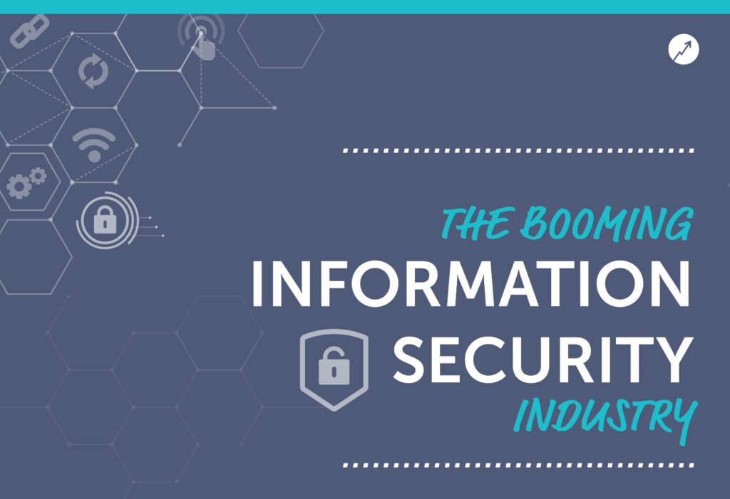 The Booming Information Security Industry