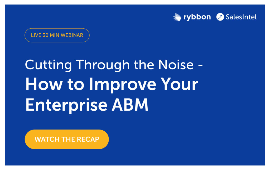 Cutting Through the Noise -_How to Improve Your _Enterprise ABM-100