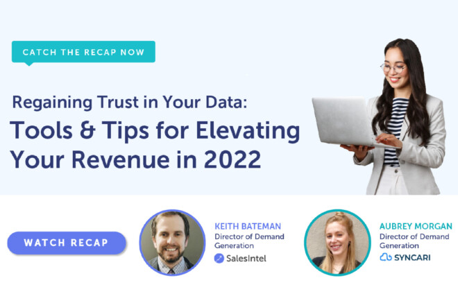 Recap: Regaining Trust in Your Data: Tools & Tips for Elevating Your Revenue in 2022