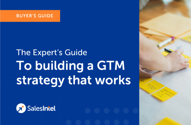 The Expert’s Guide to Building a GTM Strategy That Works