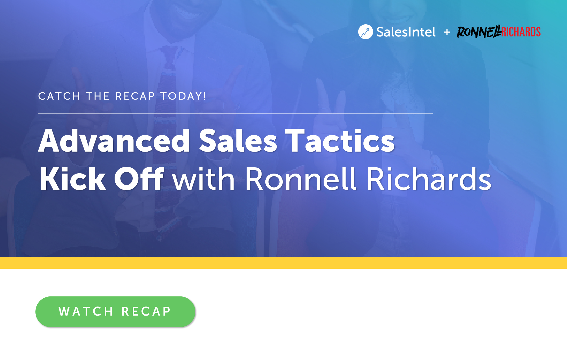Virtual Launch Party: Advanced Sales Tactics Kick Off with Ronnell Richards