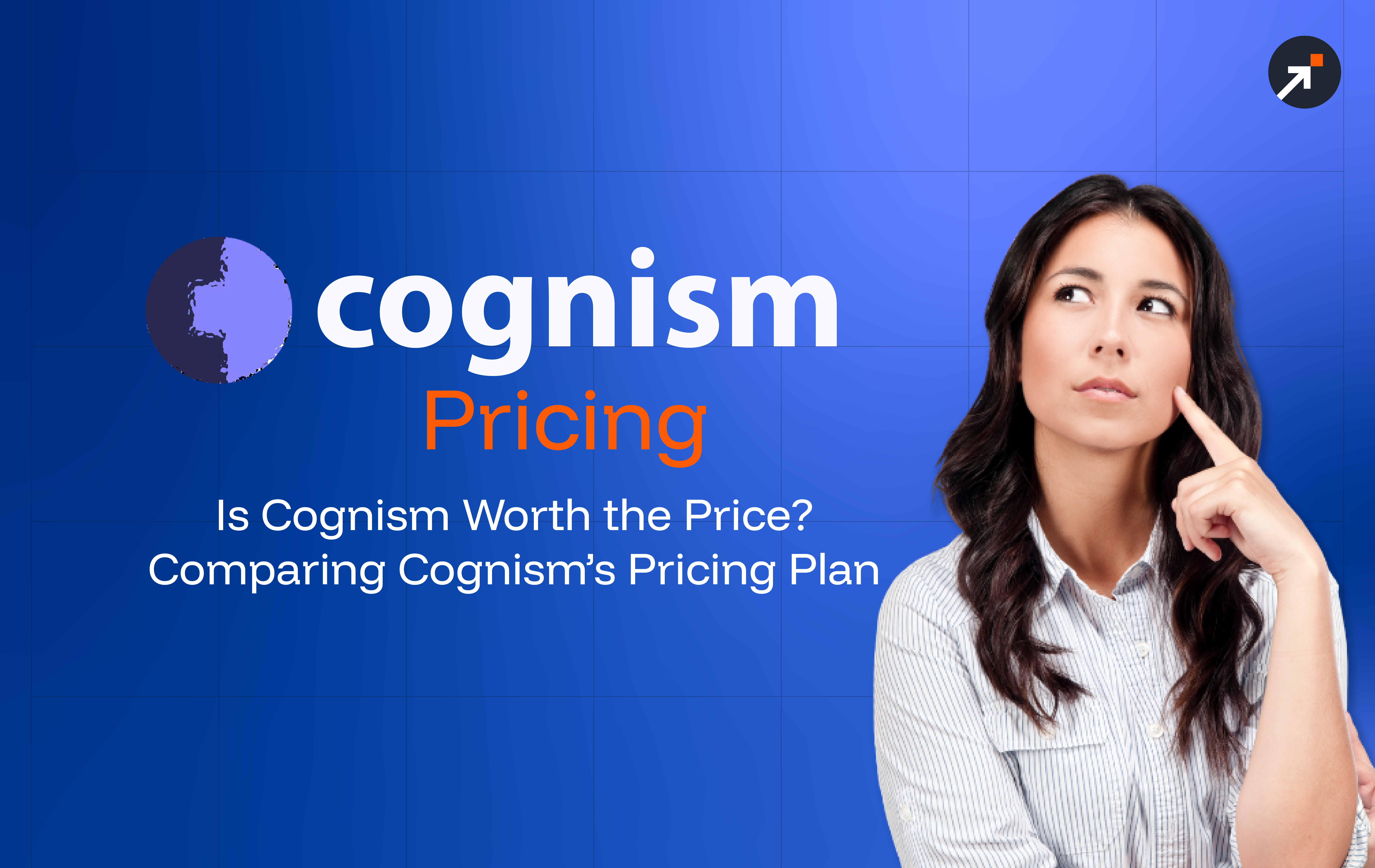 Is Cognism Worth the Price? Comparing Cognism’s Pricing Plan
