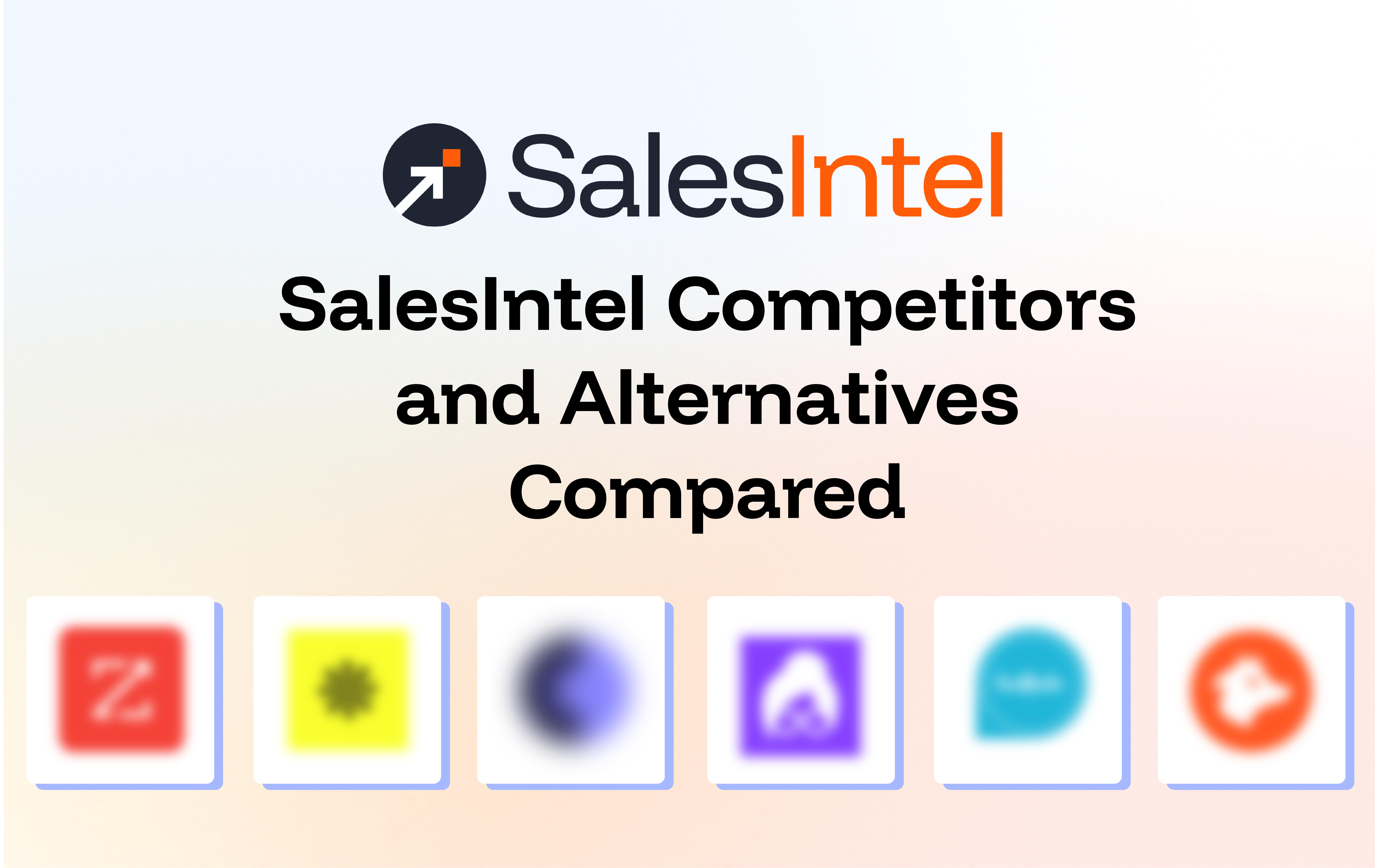 Top 12 SalesIntel Competitors and Alternatives Compared (2026)