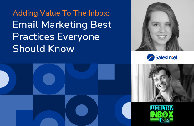 Recap: Adding Value To The Inbox – Email Marketing Best Practices Everyone Should Know
