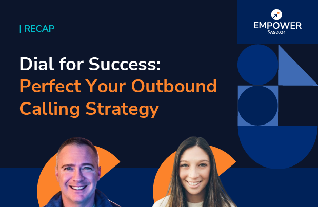 Recap: Dial for Success: Perfect Your Outbound Calling Strategy