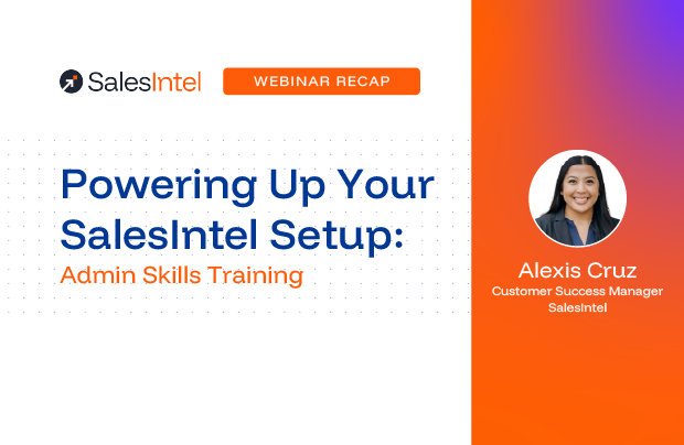 Recap: Powering Up Your SalesIntel Setup: Admin Skills Training