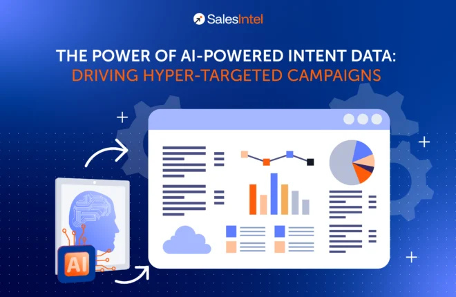 The Power of AI-Powered Intent Data-Driving Hyper-Targeted Campaigns