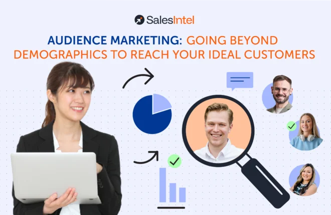 Audience Marketing: Going Beyond Demographics to Reach Your Ideal Customers