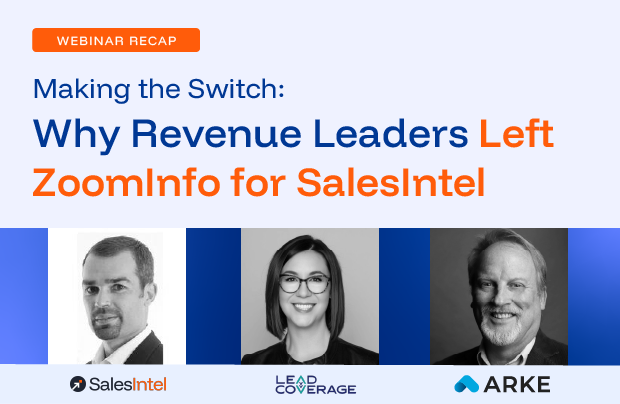 Recap: Making the Switch: Why Revenue Leaders Left ZoomInfo for SalesIntel