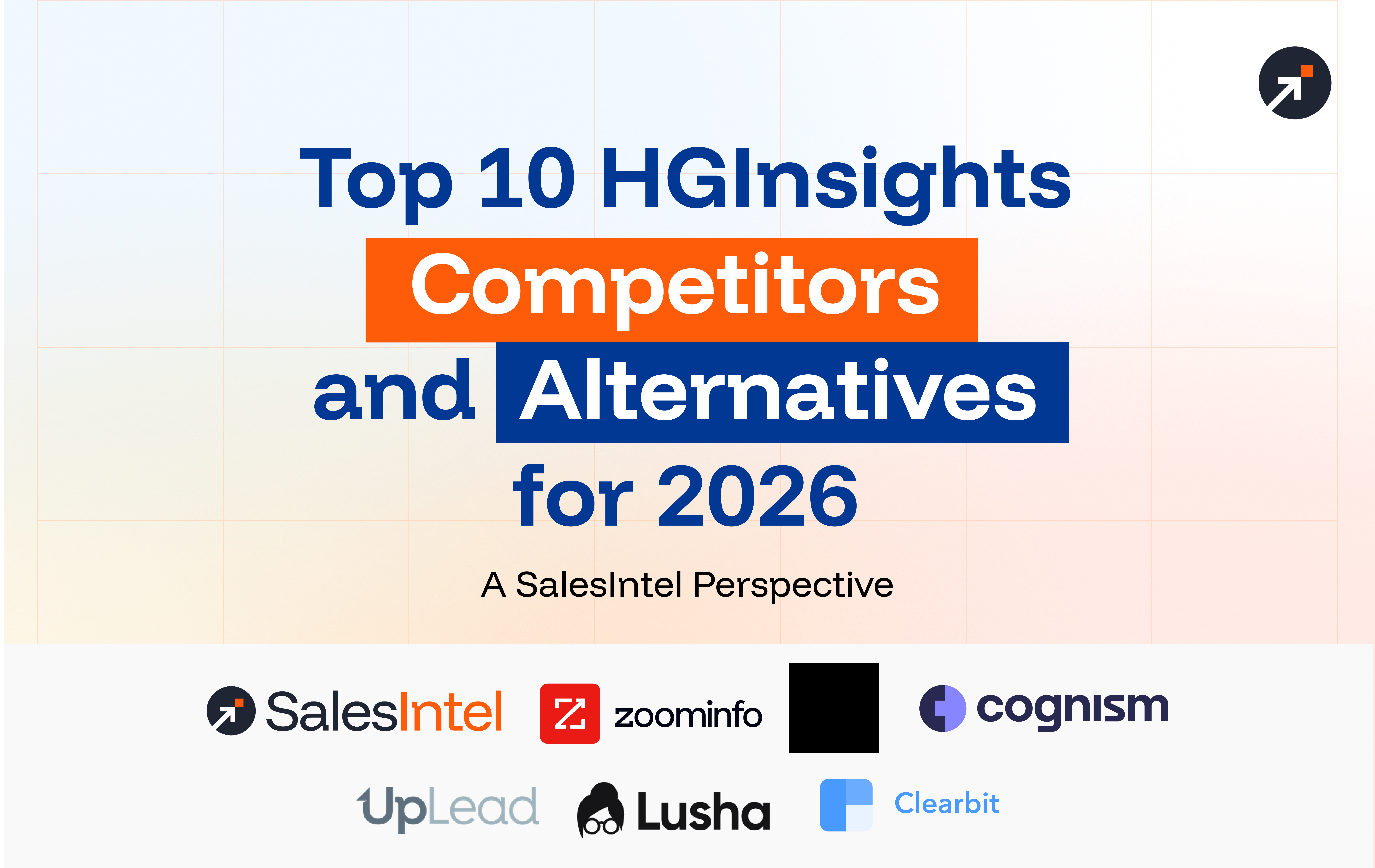 Top 10 HG Insights Competitors and Alternatives for 2026: A SalesIntel Perspective