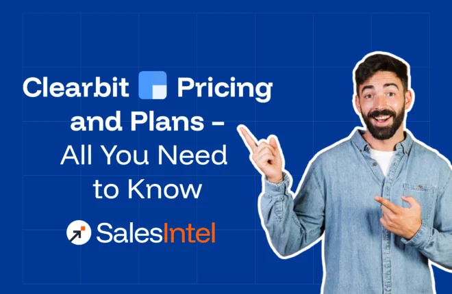 Clearbit Pricing and Plans – All You Need to Know