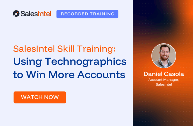 Recap: SalesIntel Skill Training: Using Technographics to Win More Accounts