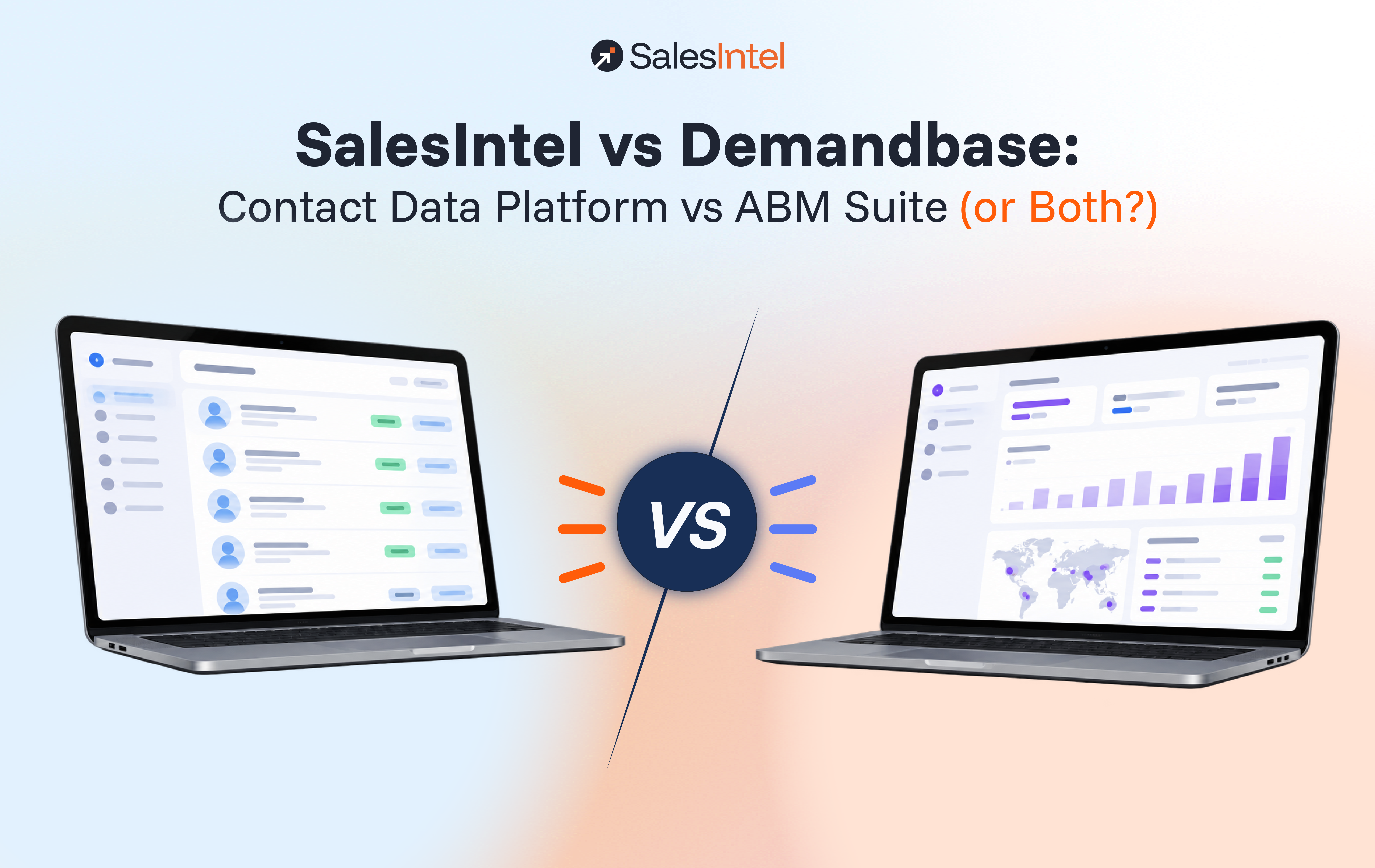 SalesIntel vs Demandbase: Contact Data Platform vs ABM Suite (or Both?)